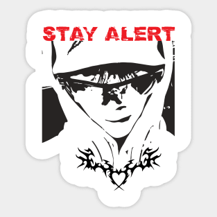 stay alert. motivation Sticker